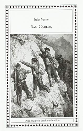 San Carlos: Zwei Schmugglergeschichten (Taschenschmöker aus Vergangenheit und Gegenwart)